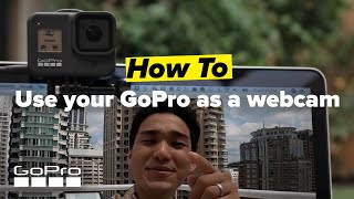 How Use Your GoPro As Webcam