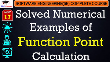 L17: Solved Numerical Examples of Function Point Calculation | Software Engineering Lectures Hindi