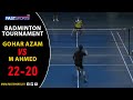 Badminton showdown gohar azam vs m ahmed  thrilling match highlights  fast sports
