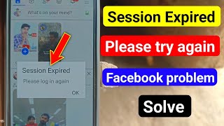 How To Fix Facebook Session Expired Issue | Facebook Session Expired please login in again problem