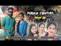 Purulia creators meet up 2024purulia all creators  purulia vlog meetup