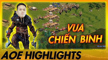 Vị Vua của những Chiến Binh - Chim Sẻ cầm Assy tạo SIÊU PHẨM ĐỂ ĐỜI | AoE Highlights