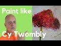 How to paint like Cy Twombly flowers - art painting tutorial flowers in acrylic