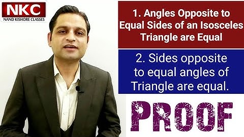 Angles Opposite to equal sides of an isosceles triangle are equal & Vice-Versa Theorem 7.2 & 7.3 9th