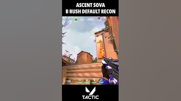 Ascent Attack Sova B Site Rush Default Recon Bolt | Valorant Tactic