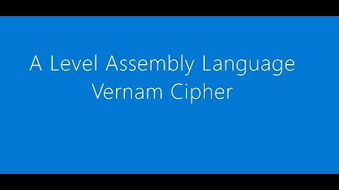 A Level   Assembly Language Vernam Cipher