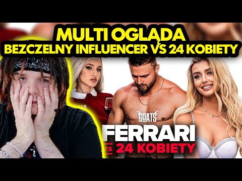 MULTI ogląda BEZCZELNY INFLUENCER vs 24 KOBIETY!