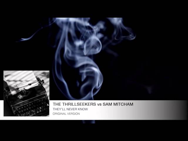 The Thrillseekers - The Thrillseekers Vs Sam Mitcham