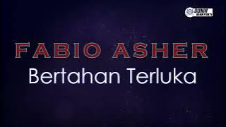 Fabio Asher - Bertahan Terluka ( Karaoke Version )