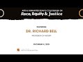 Arts &amp; Humanities Dean's Colloquium on Race, Equity and Justice: Featuring Richard Bell
