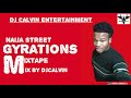 Latest Naija Mix 2020 | Throwback Gyration Street Mix | @Djcalvin