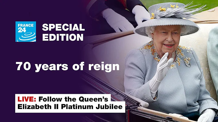 LIVE: Follow Queen Elizabeth II's Platinum Jubilee • FRANCE 24 English - DayDayNews