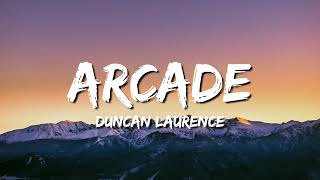 Duncan Laurence - Arcade (Lyrics) ft. FLETCHER