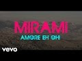 Mirami - Amore Eh Oh!