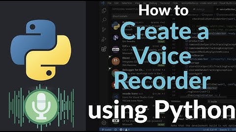 How to Create a Voice Recorder in Python | Record Microphone Audio Using PyAudio or sounddevice