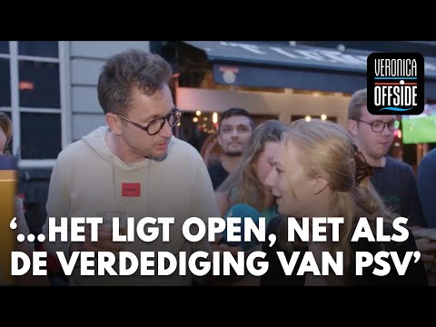 'Stratumseind ligt tijdelijk open, net als de verdediging van PSV' | VERONICA OFFSIDE