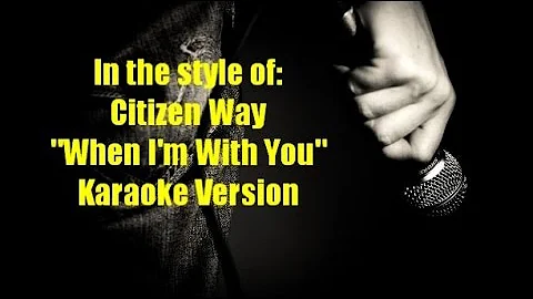 Citizen Way "When I'm With You" BackDrop Christian Karaoke