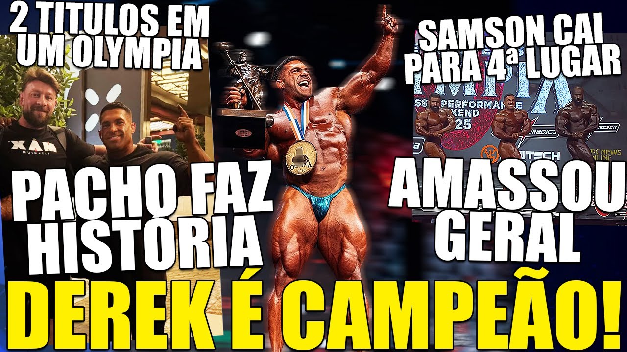 DEREK É CAMPEÃO E PACHO FAZ HISTÓRIA NO OLYMPIA! TREINADOR DE 2 CAMPEÕES DE UMA SÓ VEZ 