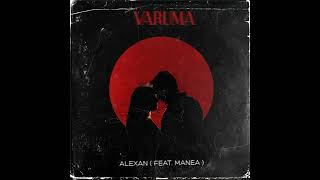 Alexan Asryan - Varuma (feat. Manea)
