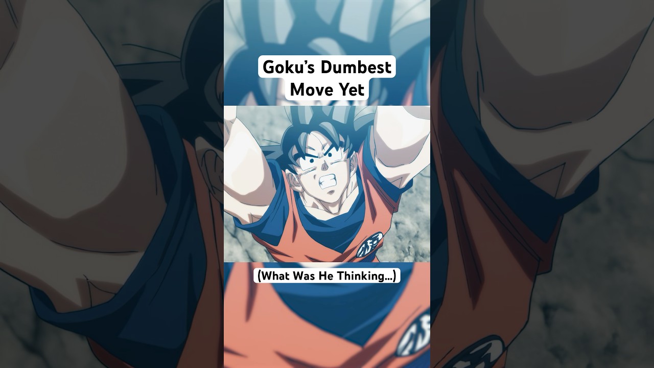 Goku’s Dumbest Move Yet…#shorts #dragonball #goku