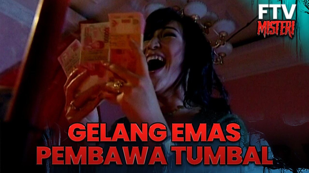Gelang Emas Pembawa Tumbal | FTV Misteri