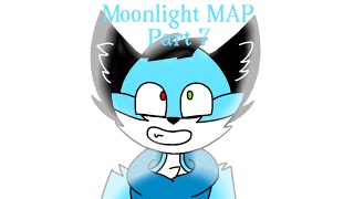 Moonlight - MAP Part 7
