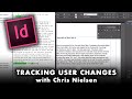 Tracking User Changes to a document in InDesign