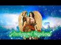 963 HZ/Archangel Raphael / Ask Him To Heal Your Mind, Body Spirit, Rejuvenate Your Physical Health