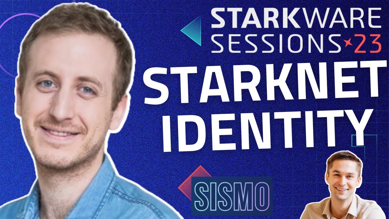 ⁣Starknet Identity with Hadrien of Sismo | StarkWare Sessions #5