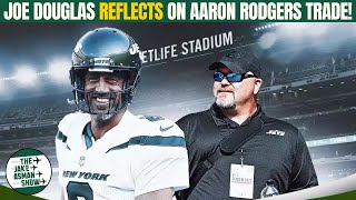 Reacting to New York Jets GM Joe Douglas' PASSIONATE Defense of the Aaron Rodgers Trade!