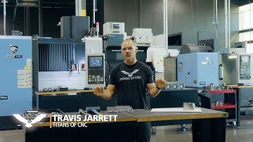 Meet Travis Jarrett - Quality Manager at TITANS of CNC