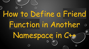 How to Define a Friend Function in Another Namespace in C+ +