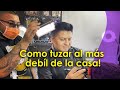 Como tuzar al mas debil de la casa!