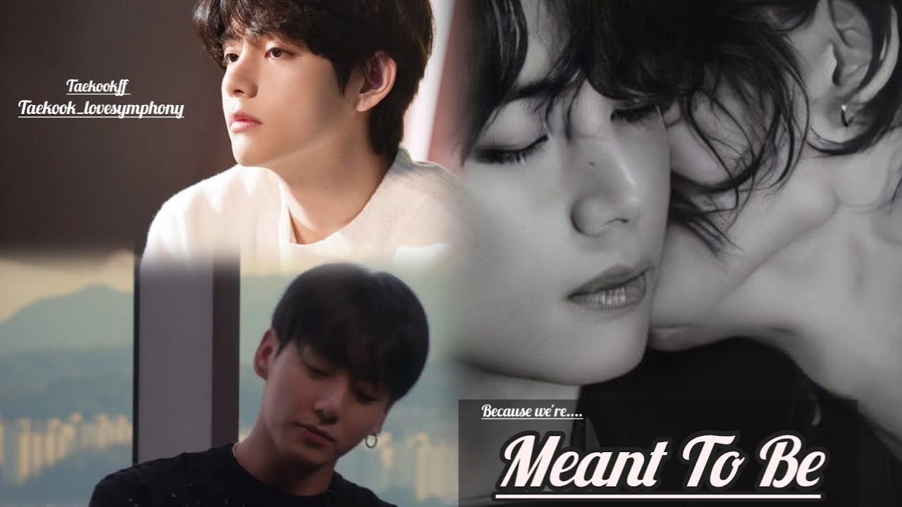 Taekookff || Part 3 || Meant to be || Top Kook 
