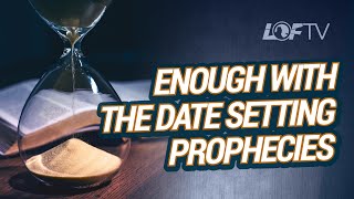 Enough With the Date Setting Prophecies