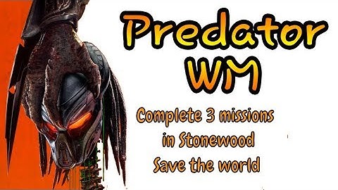 Complete 3 missions in Stonewood / Save the World