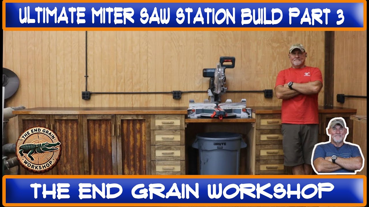 The Ultimate Miter Saw Station Build Part 3 - The End Grain Workshop ...