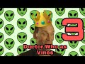Doctor Who as Vines 3