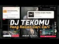 DJ TEKOMU GOWO TRESNO MENGKANE YANG KALIAN CARI" VIRAL TIKTOK