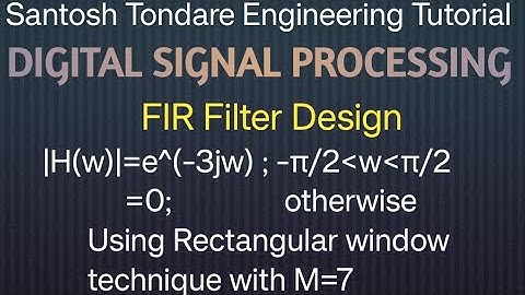 | Design of Digital FIR Filter using Rectangular window technique with length 7|