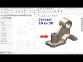 Convert 2D drawing into 3D model in Solidworks