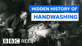 The surprising history of hand-washing - BBC REEL