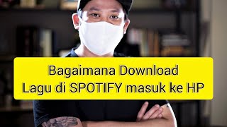 Bagaimana Download lagu di SPOTIFY secara GRATIS langsung masuk ke HP