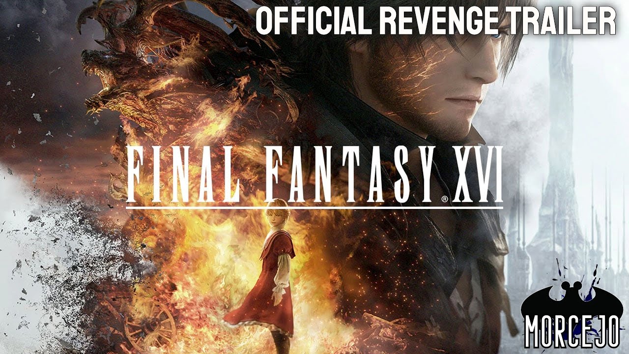 Final Fantasy XVI - Revenge Trailer