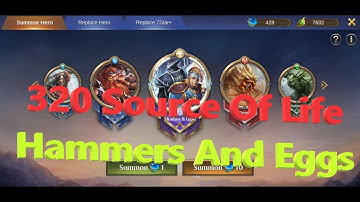 Trials Of Heroes | 320 Source Of Life | World Tree Summon | Hammers And Eggs | Trinh Nguyen