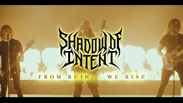 SHADOW OF INTENT - From Ruin... We Rise (Official Music Video)