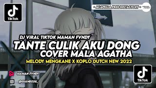 DJ TANTE CULIK AKU DONG MALA AGATHA KOPLODUTCH VIRAL TIKTOK MAMAN FVNDY