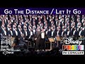 Go the Distance / Let It Go | Boston Gay Men&#39;s Chorus