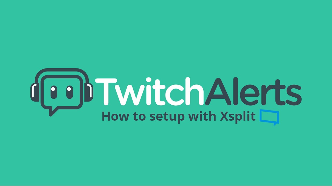 How To Setup Twitchalerts For Xsplit Youtube