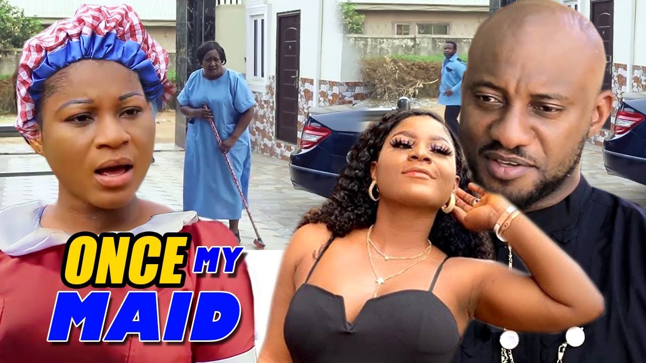 Once My Maid Season 1and2 Yul Edochie Destiny Etiko 2019 Latest Nigerian Nollywood Movie Youtube